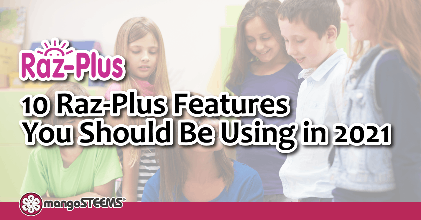 10 Raz Plus Features You Should Be